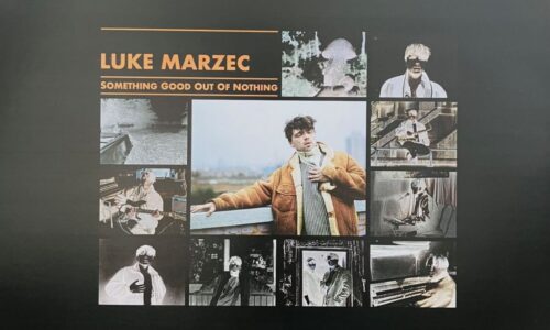 Luke Marzec makes ‘Something Good Out of Nothing’ in new LP